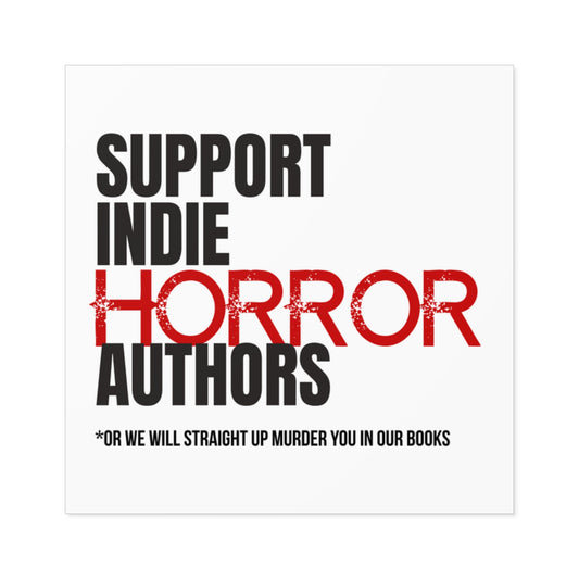 Support Indie Horror Authors Square Sticker