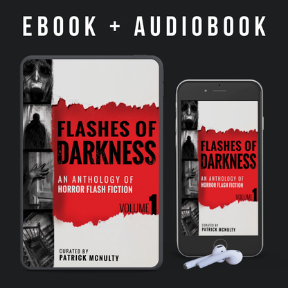 Flashes of Darkness: An Anthology of Horror Flash Fiction