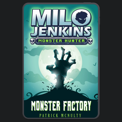 Monster Factory: A Milo Jenkins Monster Hunter Thriller