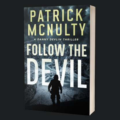 Follow the Devil: A Danny Devlin Thriller