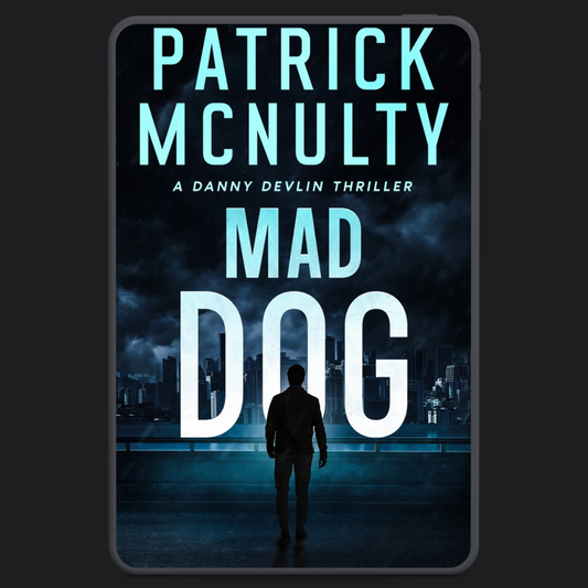 Mad Dog: A Danny Devlin Thriller