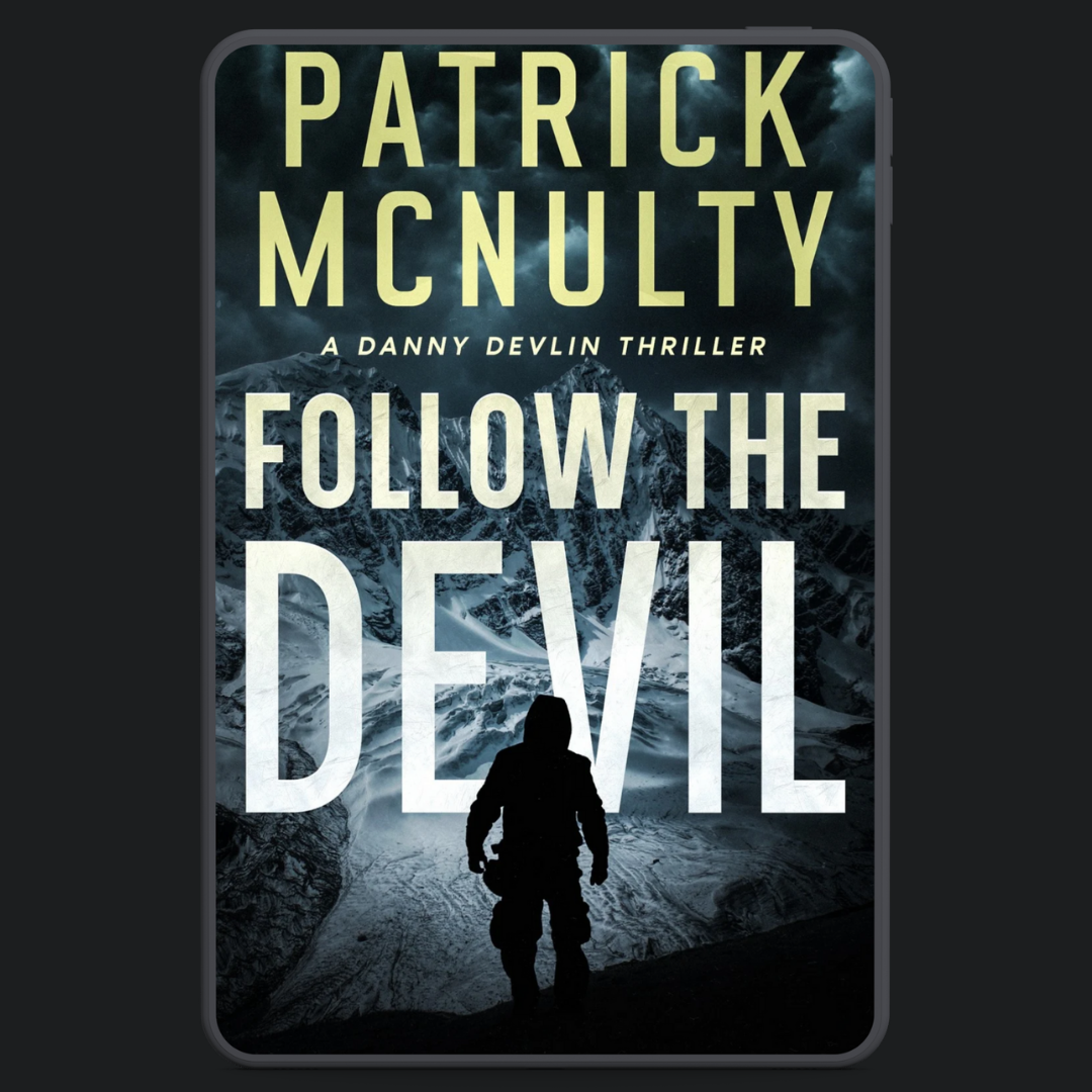 Follow the Devil: A Danny Devlin Thriller