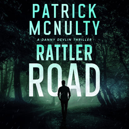 Rattler Road: A Danny Devlin Thriller