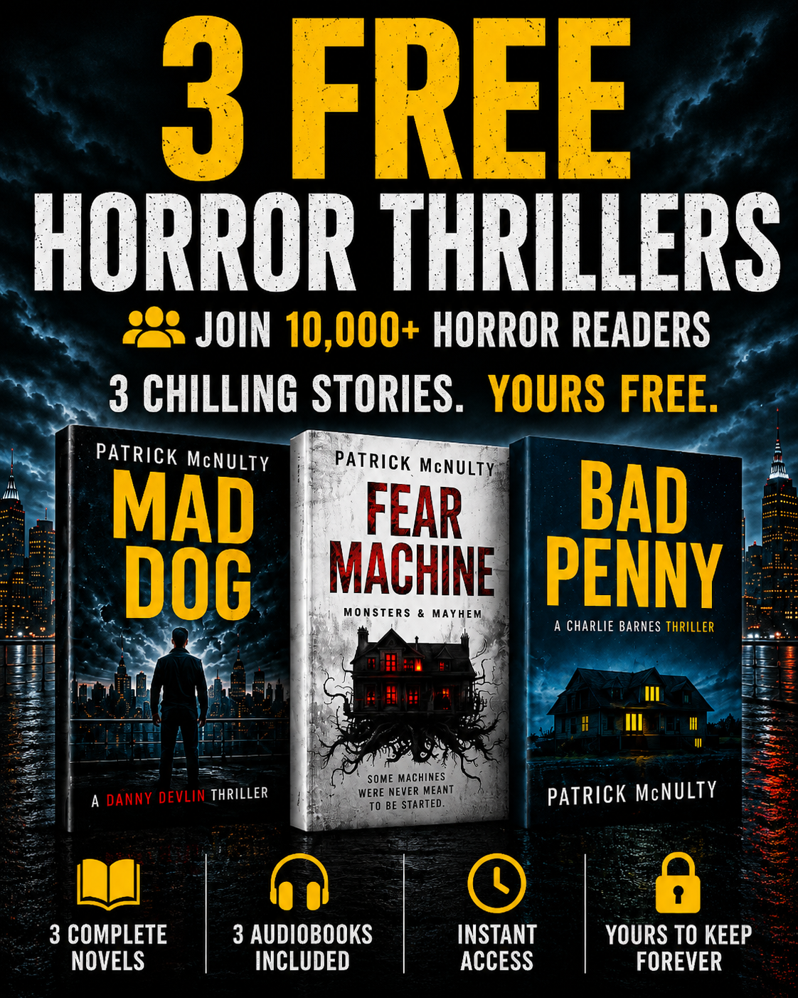 GET 3 FREE DARK THRILLER NOVELS + AUDIOBOOKS